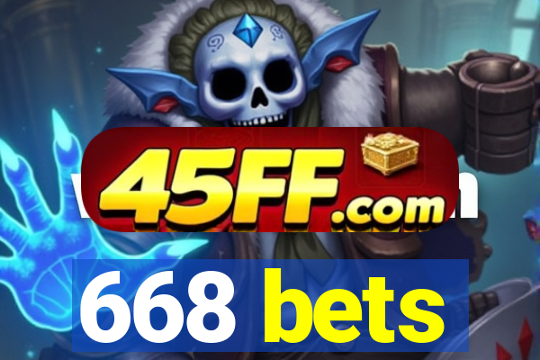 668 bets